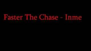 Faster The Chase -InMe