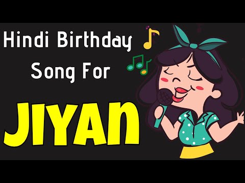 Jiyan Happy Birthday Song | Happy Birthday Jiyan Song in Hindi | Birthday Song for Jiyan
