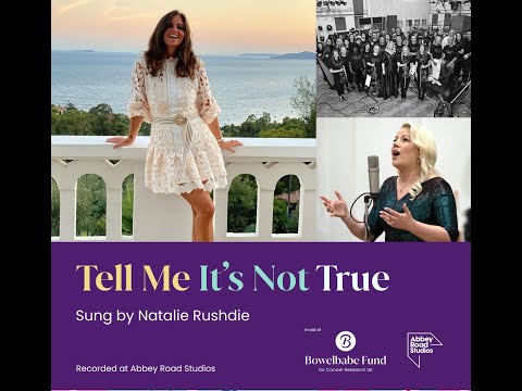 Tell Me It's Not True - In aid of the bowelbabefund