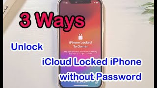 How to Unlock iCloud Locked iPhone without Password