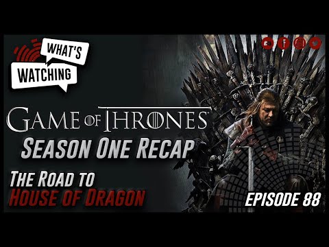 Ep. 88 - Throwback Thursday: Game of Thrones - Season 1 Breakdown