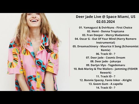 Deer Jade Live @ Space Miami, US 02.03.2024 with Tracklist