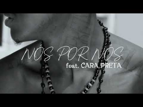 BADIBANZELO - Nós por nós (feat. Cara Preta)Oficial video#