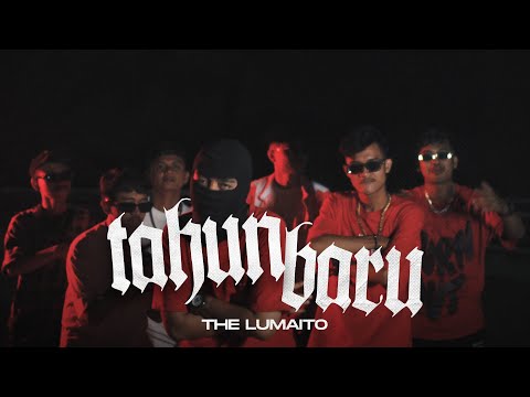 THE LUMAITO - TAHUN BARU ( Official Music Video )