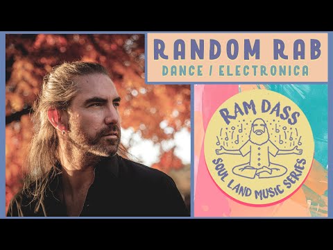 Random Rab LIVE on the Soul Land Music Series: Songs and Stories Inspired by Ram Dass