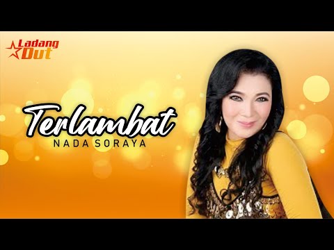 Nada Soraya - Terlambat (Official Music Video)