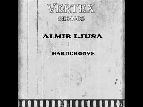 Almir Ljusa - Hardgroove (Original Mix)
