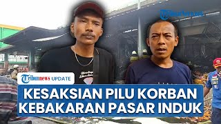 Kesaksian Pilu Korban Kebakaran Pasar Induk Kramat Jati, Dagangan Ludes hingga Uang Tak Tersisa