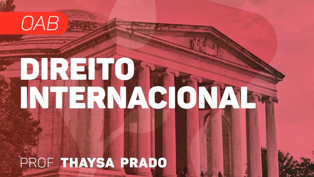 Direito Internacional | OAB - Limites da Jurisdição Nacional | CURSO GRATUITO COMPLETO