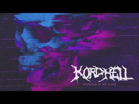 KORDHELL - MURDER IN MY MIND