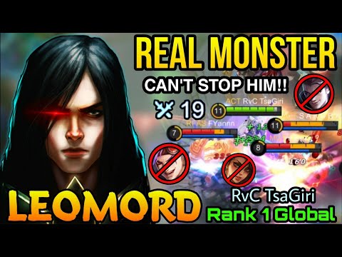 19 Kills Leomord the Real Monster Carry! - Top 1 Global Leomord by RvC TsaGiri - MLBB