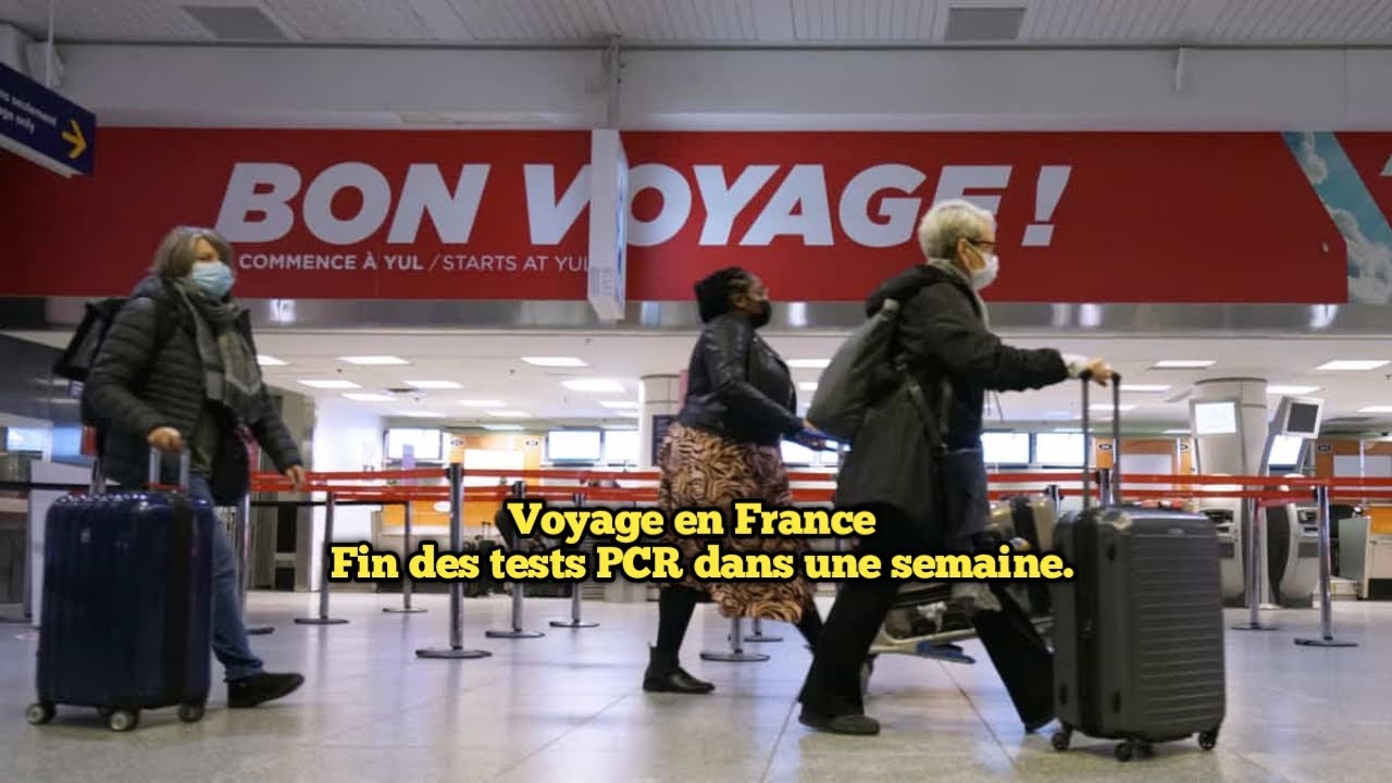 Watch video Voyage en France : fin des tests PCR dans une semaine. Voyage en France : fin des tests PCR dans une semaine.