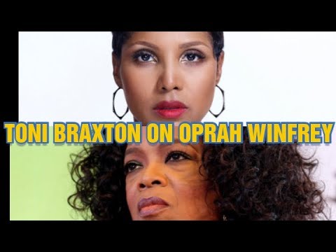 TONI BRAXTON ON OPRAH WINFREY