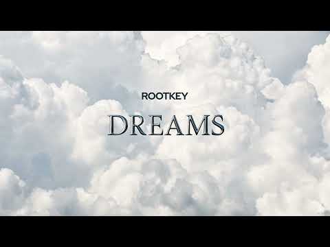 Rootkey - Dreams