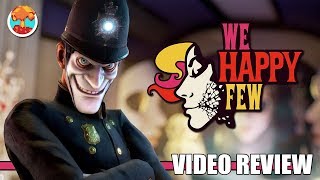 Review: We Happy Few (PlayStation 4, Xbox One & Steam) - Defunct Games