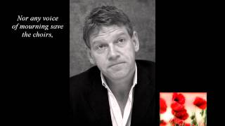 Anthem for Doomed Youth  ~ Wifred Owen ~ Kenneth Branagh