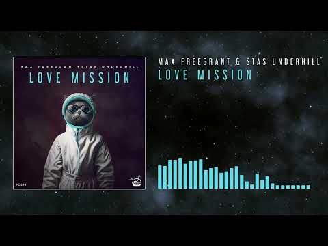 Max Freegrant & Slow Fish - Love Mission