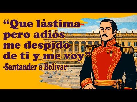 ¿Por qué Bolívar y Santander se pusieron bravos? | Historia Para Panas | Historia de Venezuela