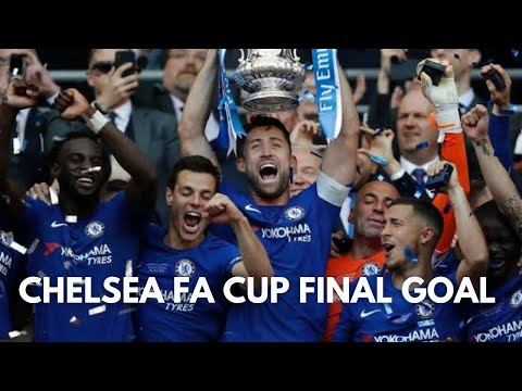 Chelsea's FA Cup Final Winning Goal: An In-Depth Analysis