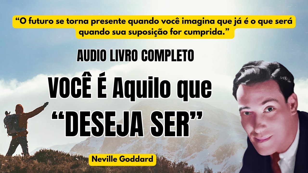 "O PODER DA CONSCIÊNCIA - LIVRO COMPLETO 1952" 1ª PARTE | NEVILLE GODDARD