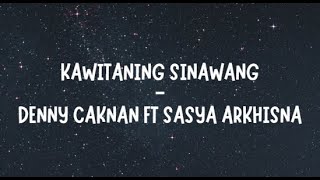 Download lagu KAWITANING SINAWANG ~ DENNY CAKNAN FT SASYA ARKHISNA (lirik) Koyo Ngene Yen Nandhang Loro Asmoro mp3 Download lagu KAWITANING SINAWANG ~ DENNY CAKNAN FT SASYA ARKHISNA (lirik) Koyo Ngene Yen Nandhang Loro Asmoro mp3