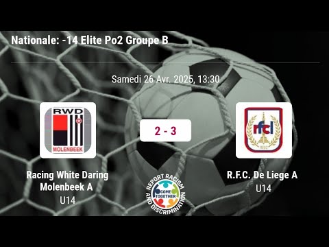U14 RWD MOLENBEEK 2 - 3 R.F.C.DE LIÈGE U14 - SAMEDI 26/04/2025 - 13H30