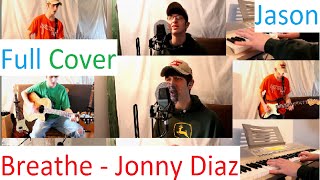 Breathe - Jonny Diaz (Cover) Jason Aeschliman