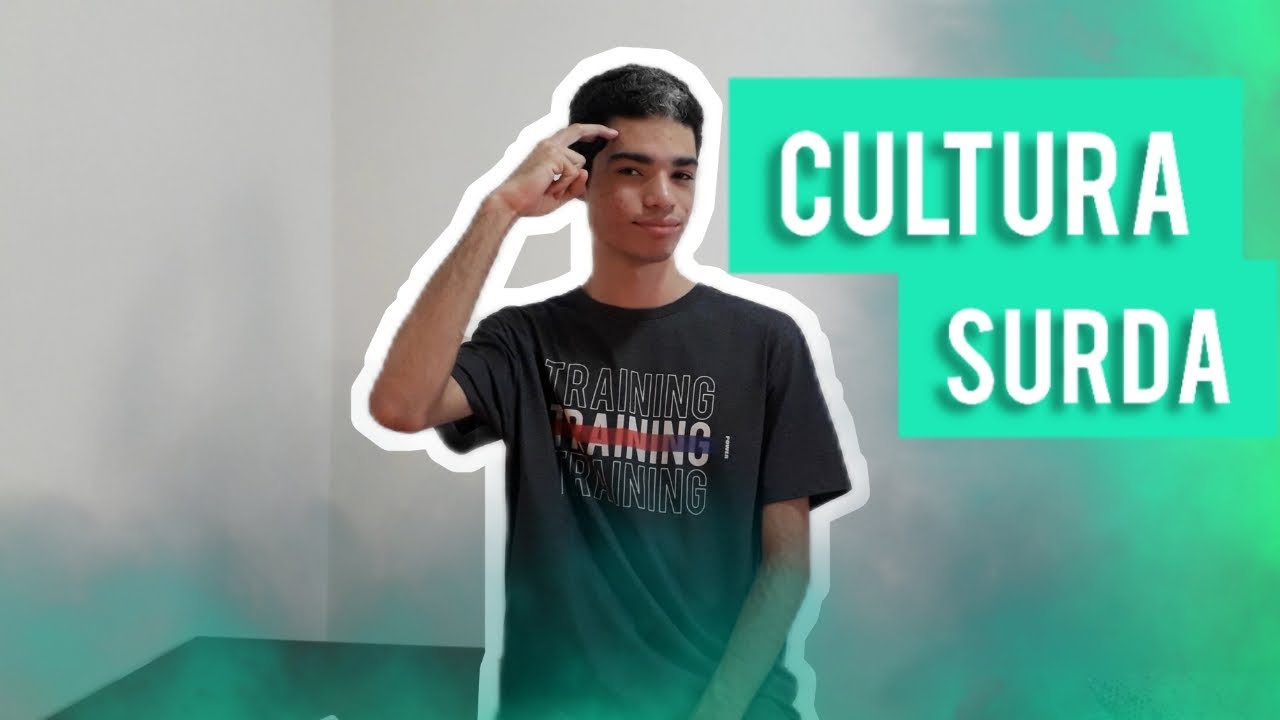 O QUE É CULTURA SURDA