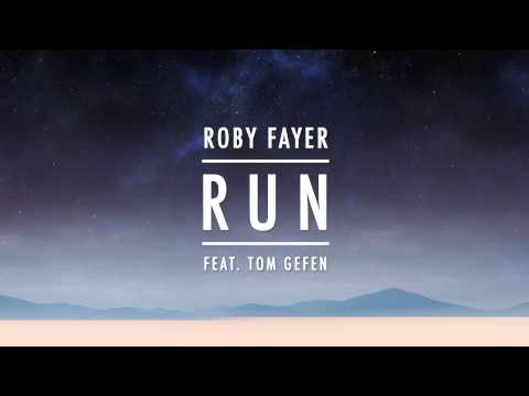 Roby Fayer - RUN ft. Tom Gefen