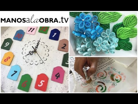 ManosalaObraTv 2017 -  Programa 1  - Chalk Paint  - Quilling - Pintura en Tela