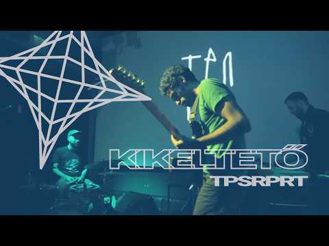 TPSRPRT / Kikeltető 2017 FULL