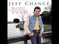 Jeff Chance - Casting My Shadow In The Road
