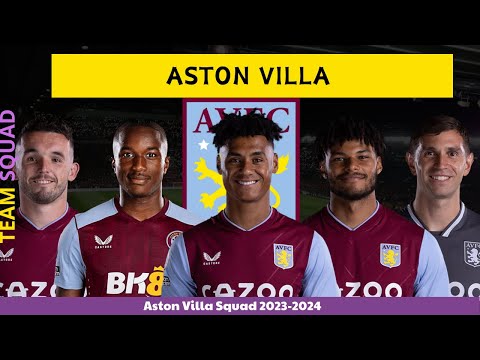 Aston Villa F.C Squad With Ollie Watkins | Aston Villa F.C Squad 2023/2024