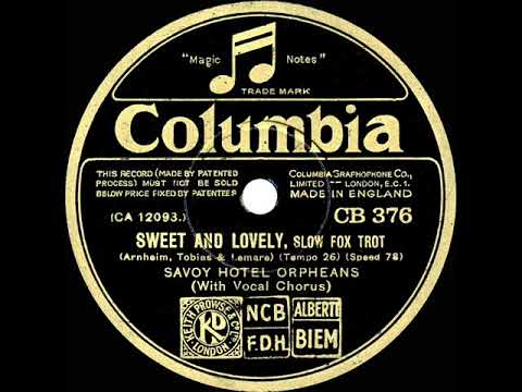 1931 Savoy Hotel Orpheans - Sweet And Lovely (Al Bowlly, vocal)