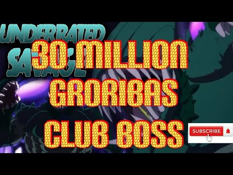 30 MILLION GRORIBAS CLUB BOSS PART 2 "ONE PUNCH MAN: The Strongest"