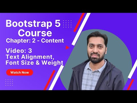 Bootstrap 5 Course - Chapter 2 - Text Alignment - Font Size - Weight in Urdu_Hindi