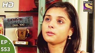 Crime Patrol Dial 100 - क्राइम पेट्रोल - Gopalganj Murder Case - Ep 553 - 25th July, 2017