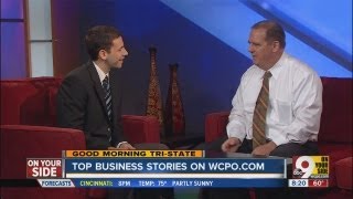 Top business headlines from the WCPO.com Digital Team