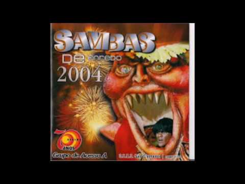 Sambas Enredo Grupo A 2004