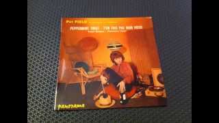 PAT FIELD et les PUMAS , t'en fais pas mon vieux ( The Jarmels : A Little Bit of Soap )