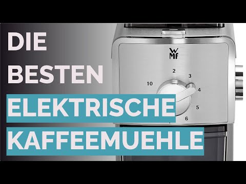 Die 10 besten Elektrische Kaffeemuehle