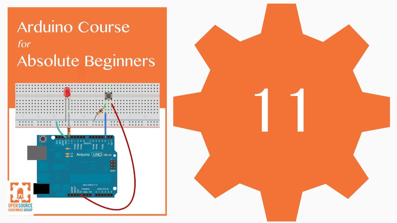 Tutorial 11: If Statement Conditionals: Arduino Course for Absolute Beginners (ReM)