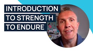 Introduction to Strength to Endure with Mark l #DHGETalks