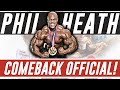 OFFICIAL Phil Heath Mr Olympia COMEBACK In 2020