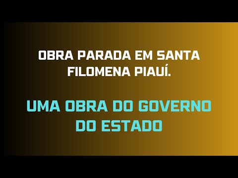Obra de galeria parada causa transtornos em Santa Filomena Piauí