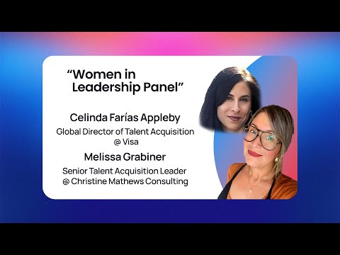 Women in Leadership Panel – Celinda Farías Appleby & Melissa Grabiner