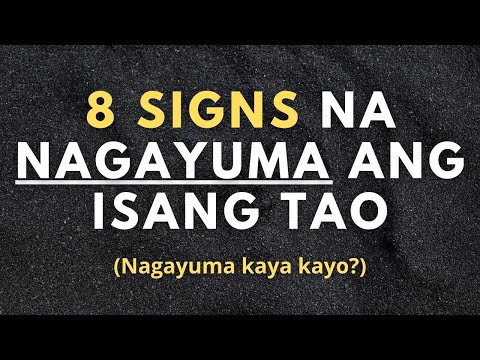 8 Signs na Nagayuma ang Isang Tao (Nagayuma kaya ikaw?)