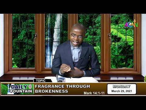 DAILY FOUNTAIN DEVOTIONAL FOR MARCH 29, 2021 - THE REV'D PETER JIDEOFOR UDENABOR