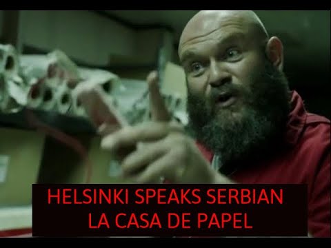 HELSINKI PRICA SRPSKI U SERIJI LaCasaDePapel! (Helsinki speaks Serbian in the series LaCasaDePapel)
