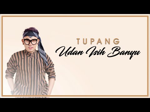 Tupang - Udan Isih Banyu (Official Music Video)